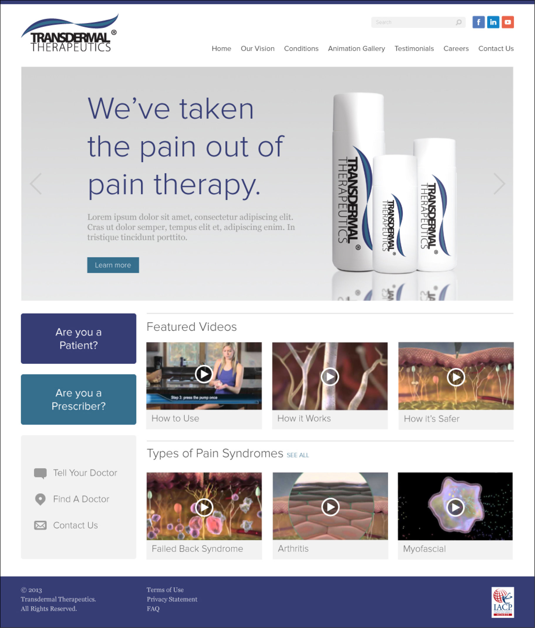 We've taken the pain out of pain therapy.